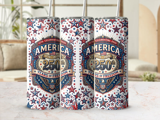 Patriotic America 250 Years of Freedom 1776-2026 tumbler with stars and stripes.