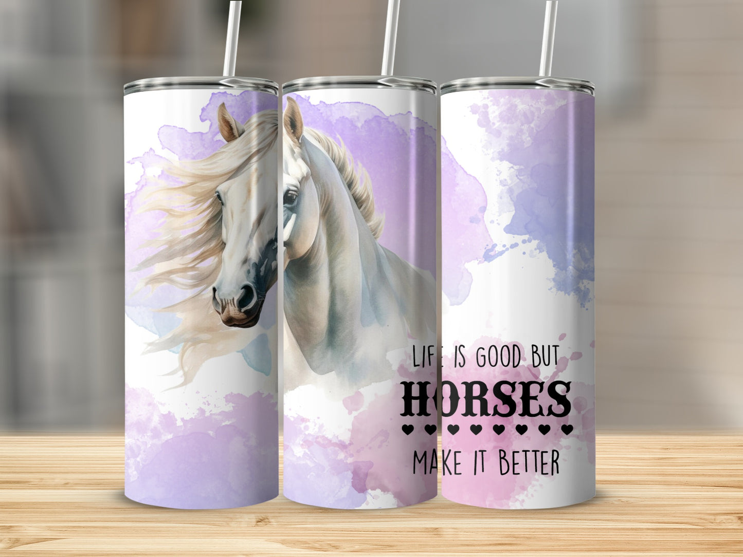 Life is Good But Horses Make It Better tumbler