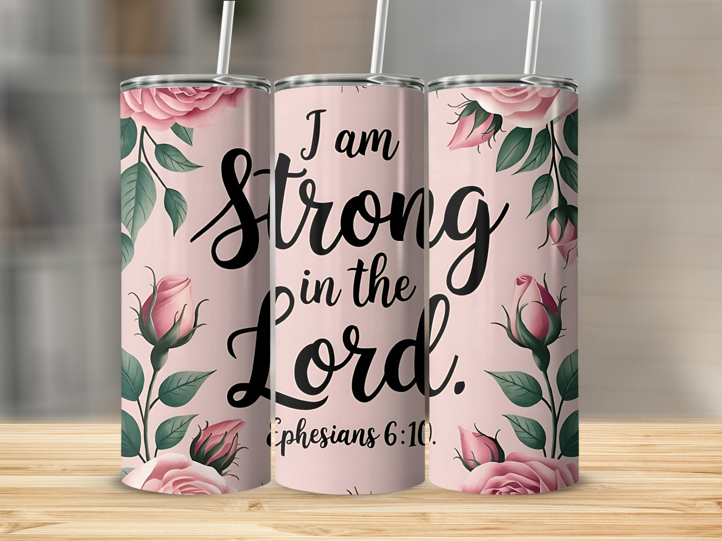 I am Strong in the Lord Ephesians 6:10 tumbler product
