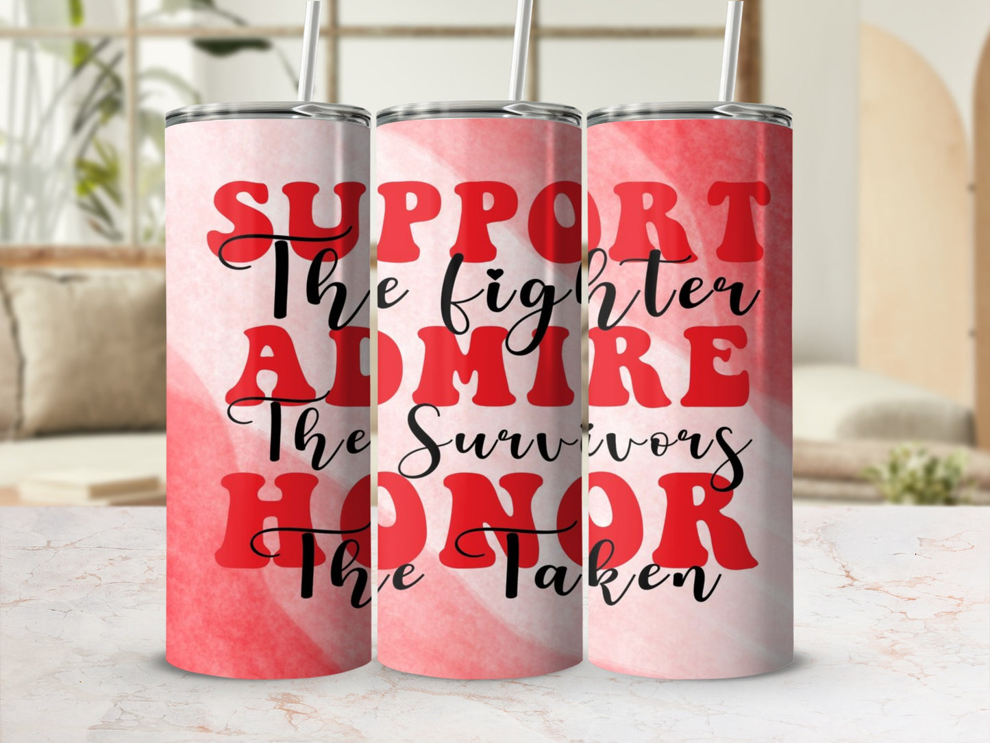 Support The Fighter Admire The Survivors Honor Tumbler