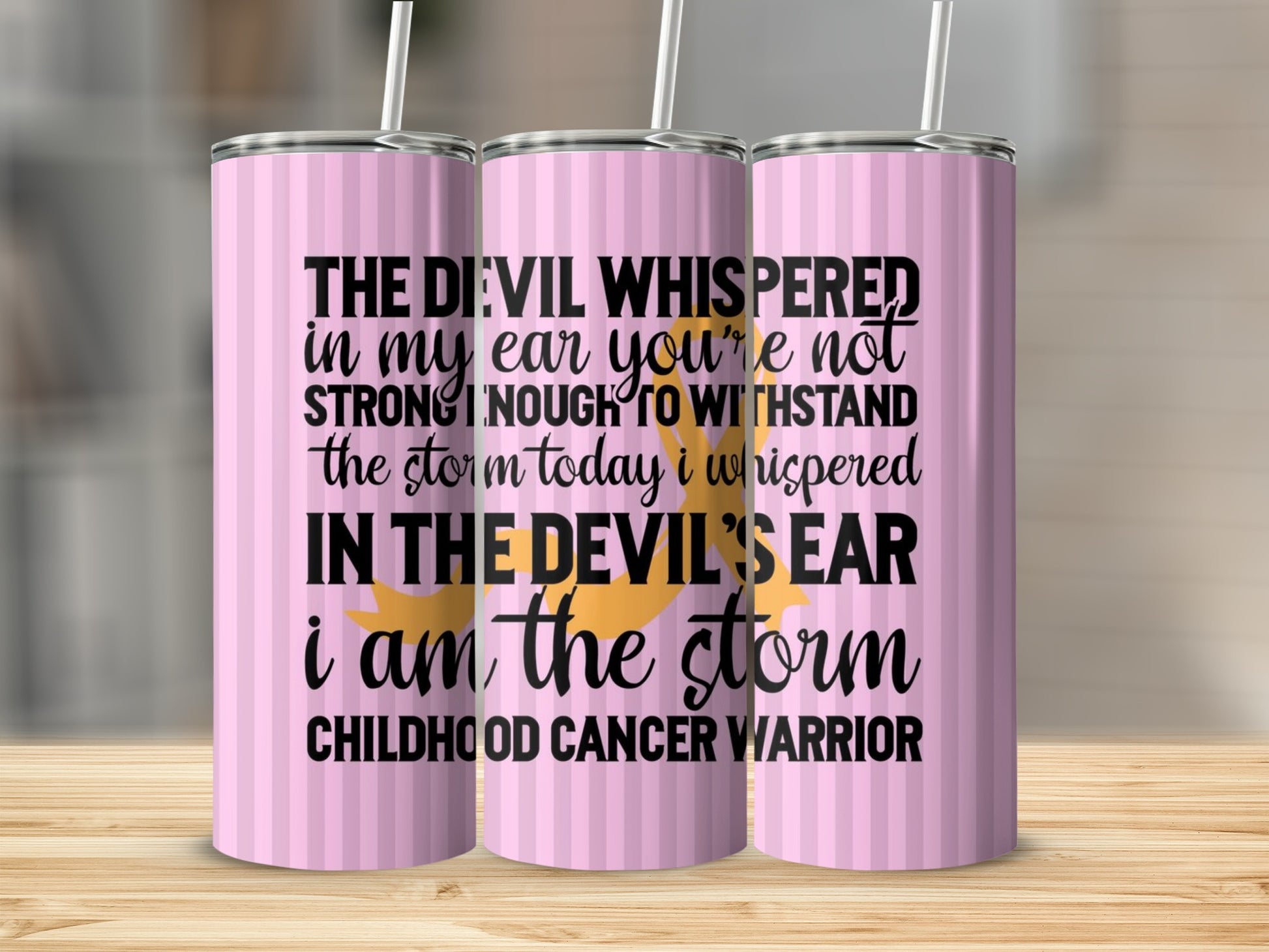 The Devil Whispered Childhood Cancer Warrior Tumbler