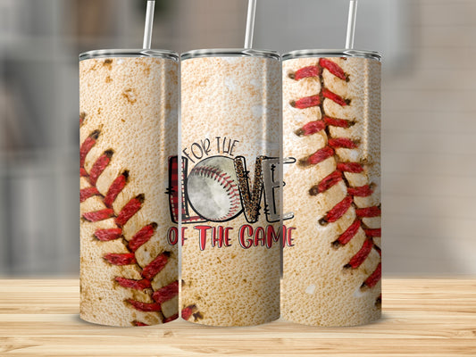 For The Love of The Game Baseball Tumbler