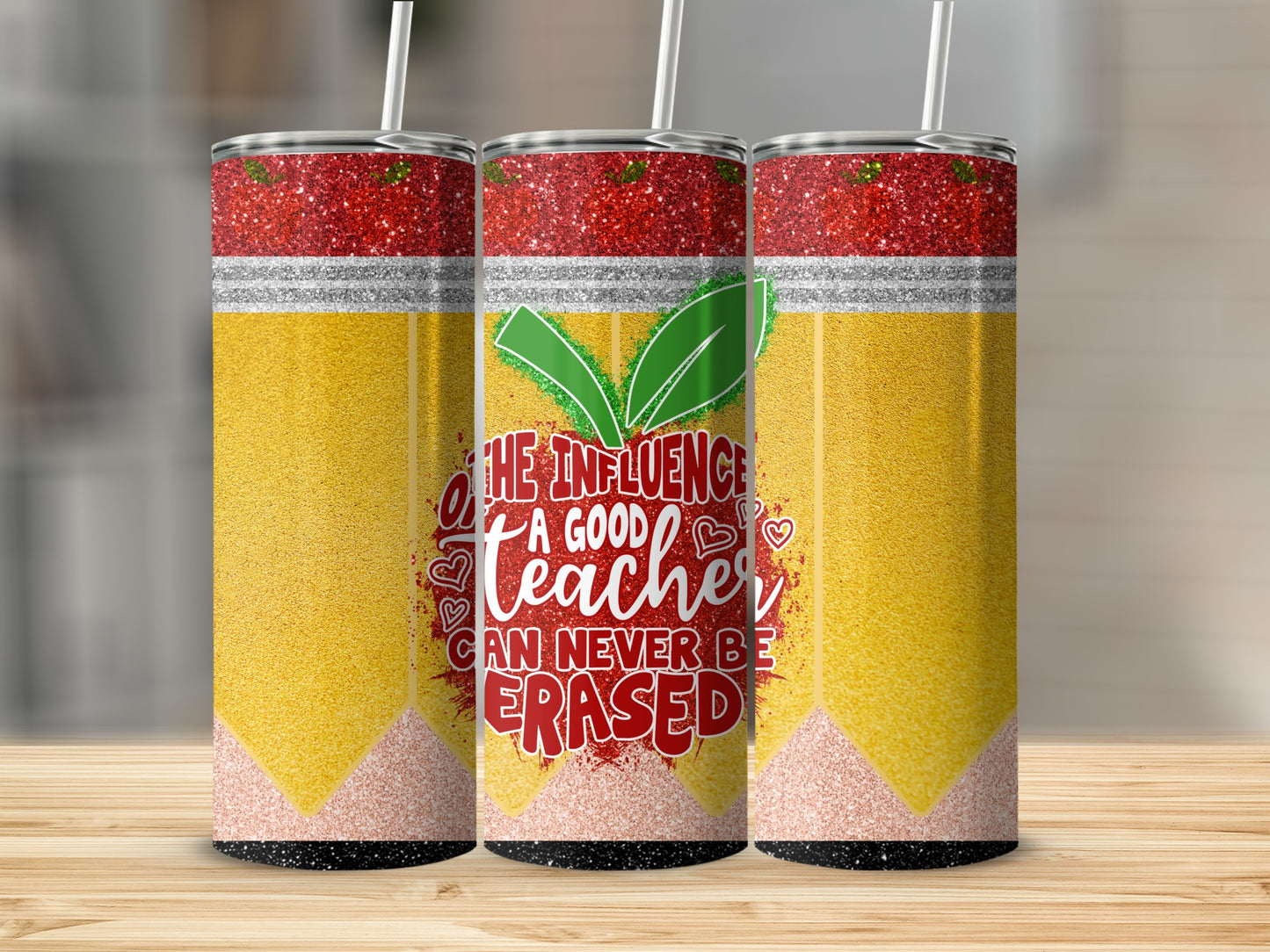 Three pencil-themed tumblers with glitter tops and "The Influence a Good Teacher Can Never Be Erased" text.