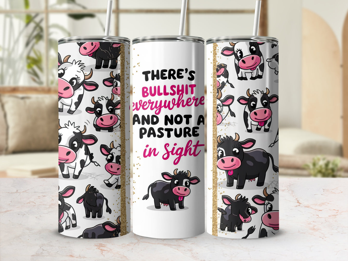 BULLSHIT everywhere AND NOT A PASTURE in Sight product type