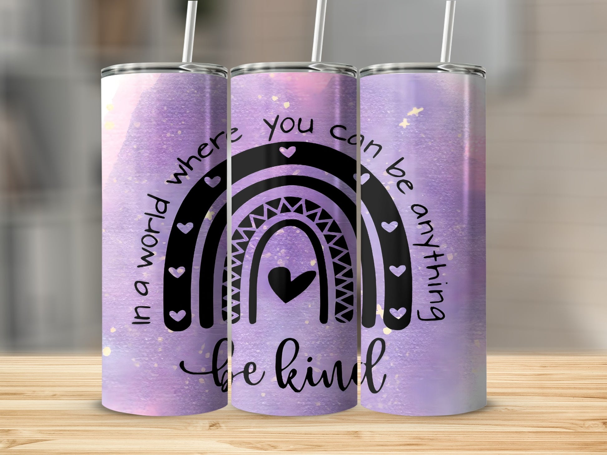 In a World Where You Can Be Anything Be Kind tumbler