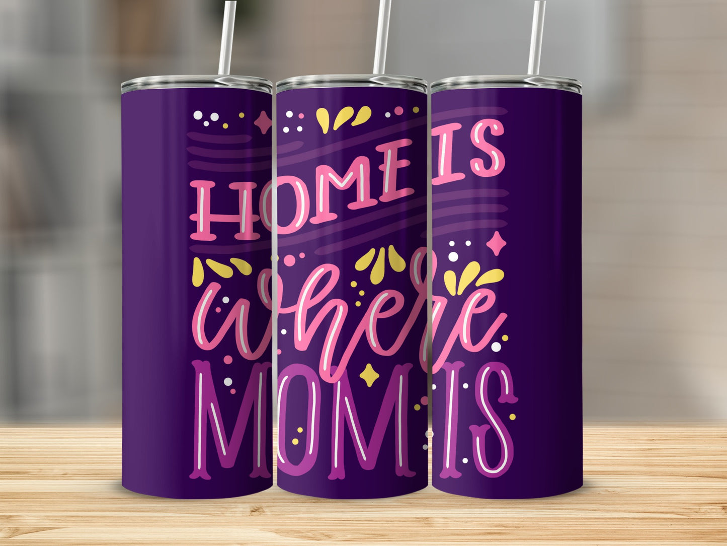 Home Is Where Mom Is Tumbler Cup with Straw