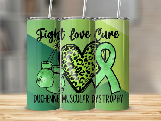 Fight Love Cure Duchenne Muscular Dystrophy tumbler