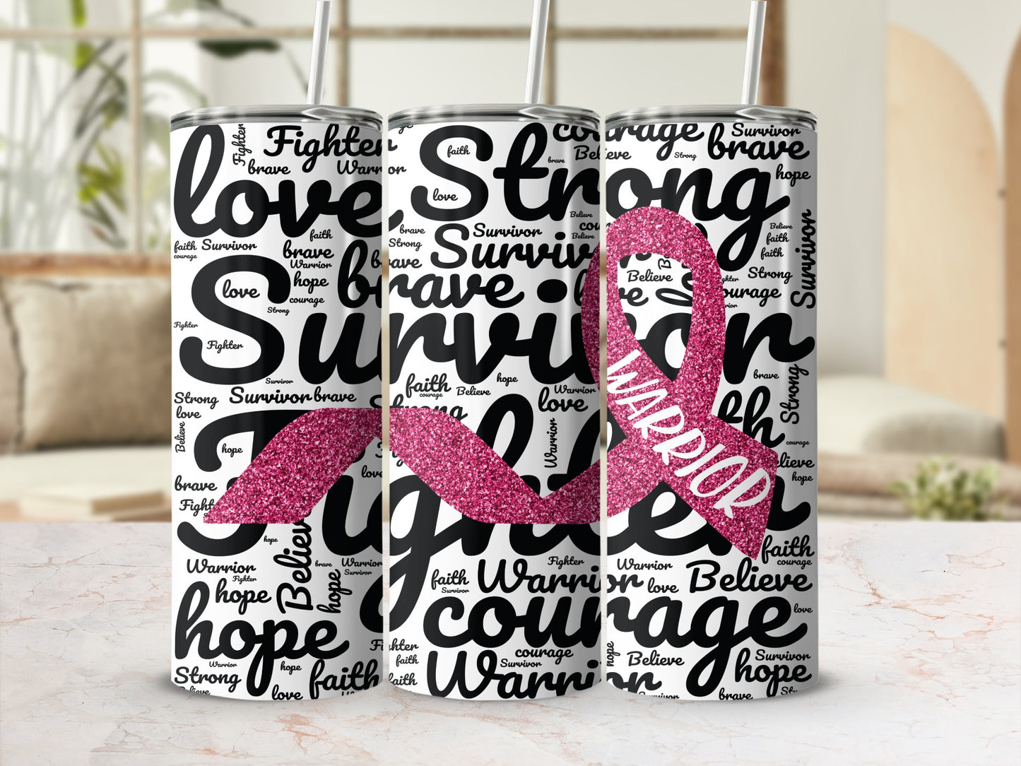 Warrior, Survivor, Fighter, hope, love, courage text on tumbler with pink ribbon.