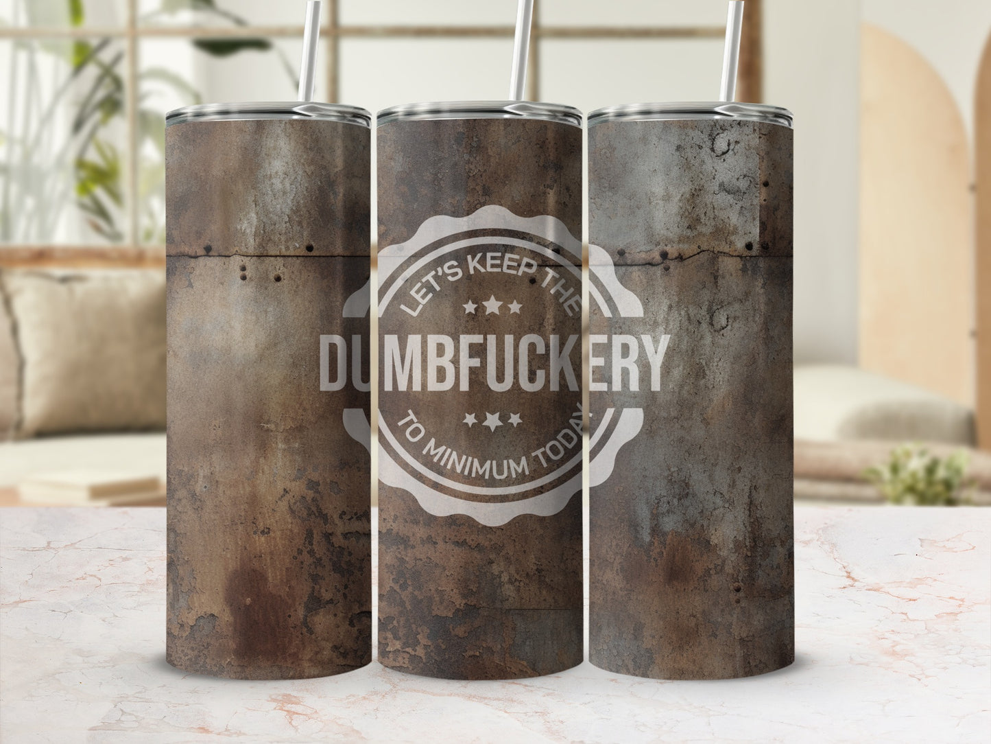 Let's Keep The Dumbfuckery To Minimum Today Tumbler
Tumbler
Insulated Tumbler
Funny Quote
Dumbfuckery
Sarcastic Gift
Humor Drinkware
Witty Sayings
Unique Tumbler
Rustic Design
Distressed Look
Metal Aesthetic
Grunge Pattern
Rusty Finish
Beverage Cup
Drink Holder
Gift Idea
Birthday Gift
Office Humor
Daily Reminder
Let's Keep Today