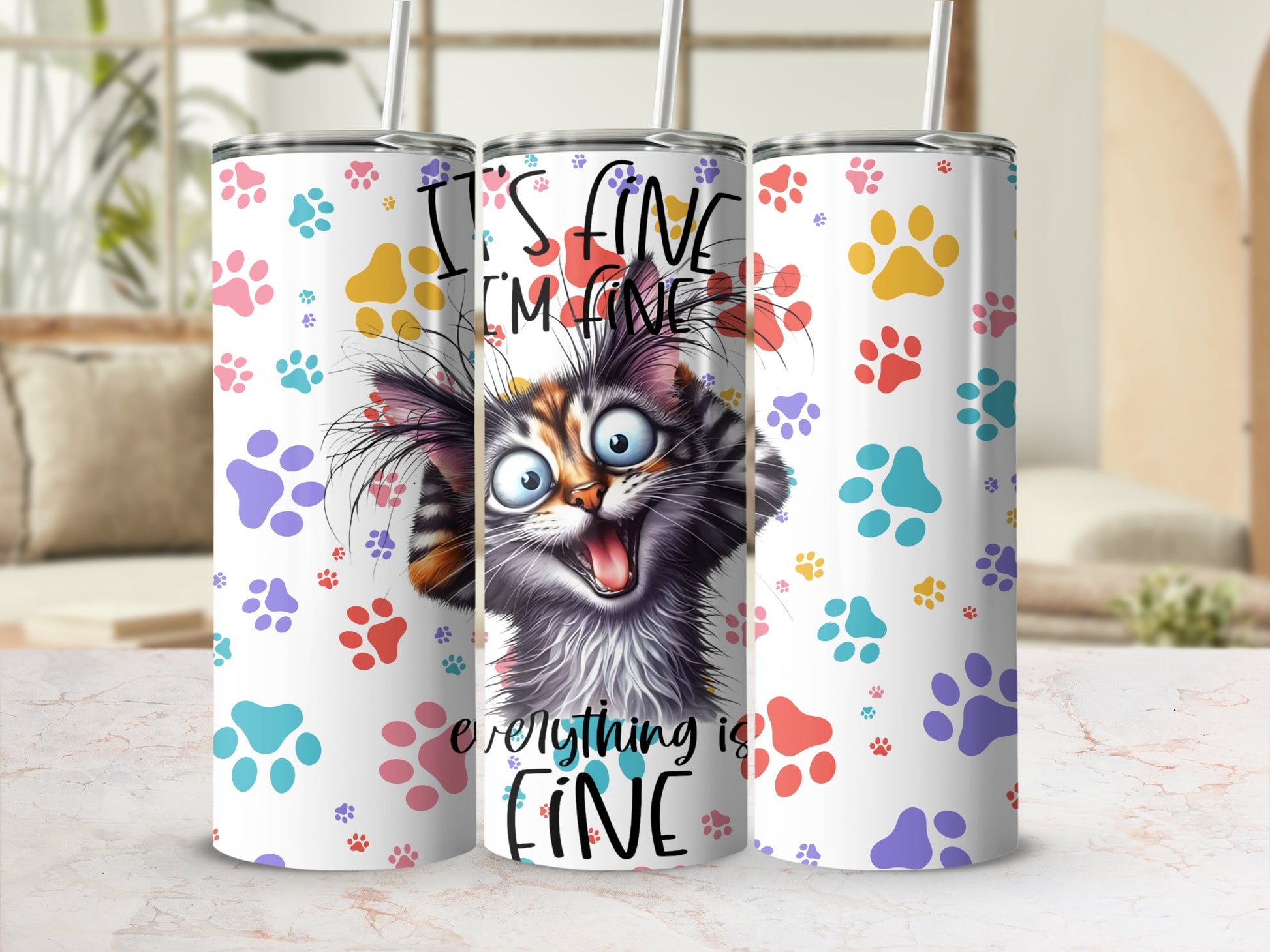 It's Fine I'm Fine Everything Is Fine Cat Tumbler
