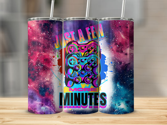 Just A Few More Minutes Gamer Tumbler