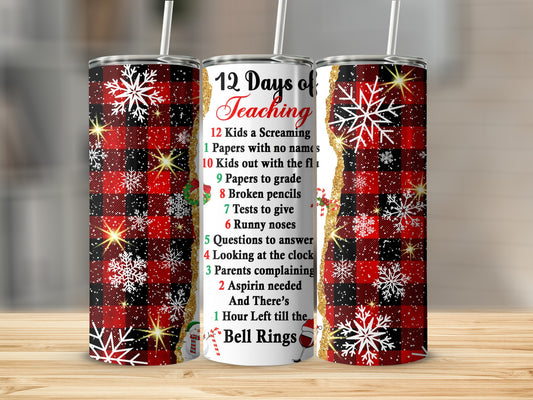 12 Days of Teaching Teacher Winter Holiday Tumblers