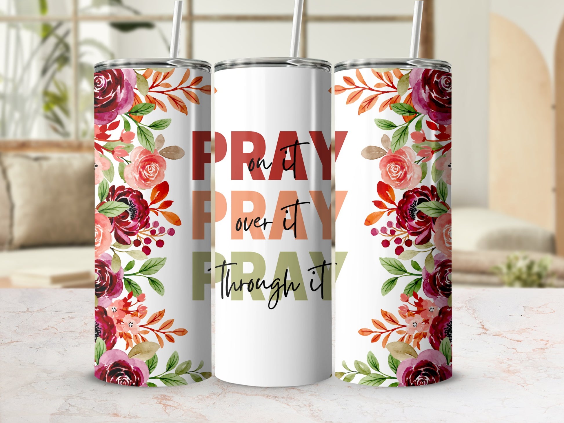 Pray on it Pray over it Pray through it floral Tumbler product type