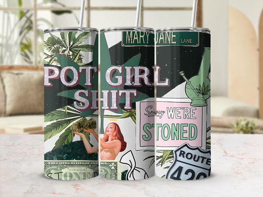 Pot Girl Shit Mary Jane Lane Stoned Route 420 Tumblers