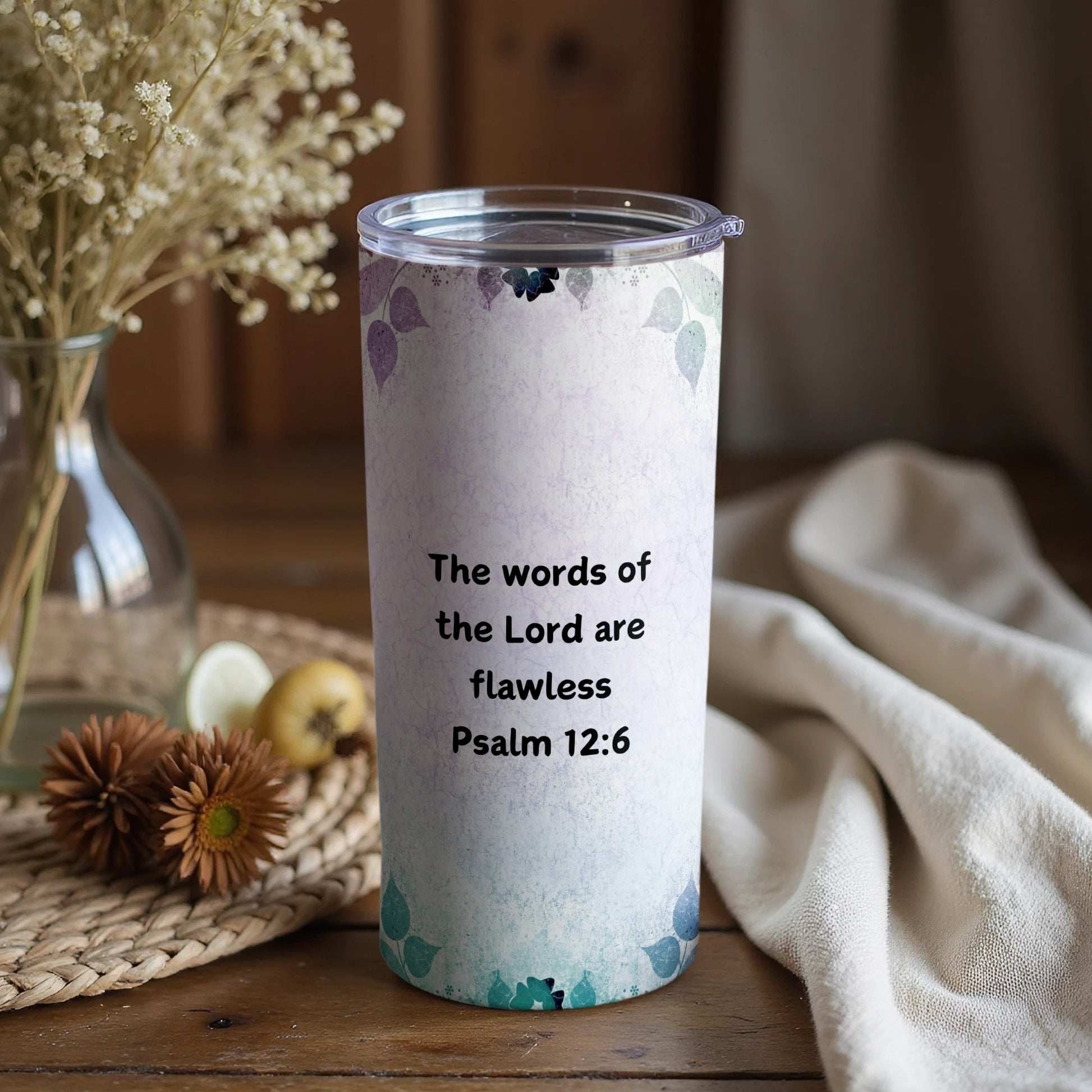 Inspirational Psalm 12:6 Quote Tumbler