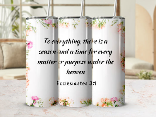Ecclesiastes 3:1 To Everything Quote Tumbler