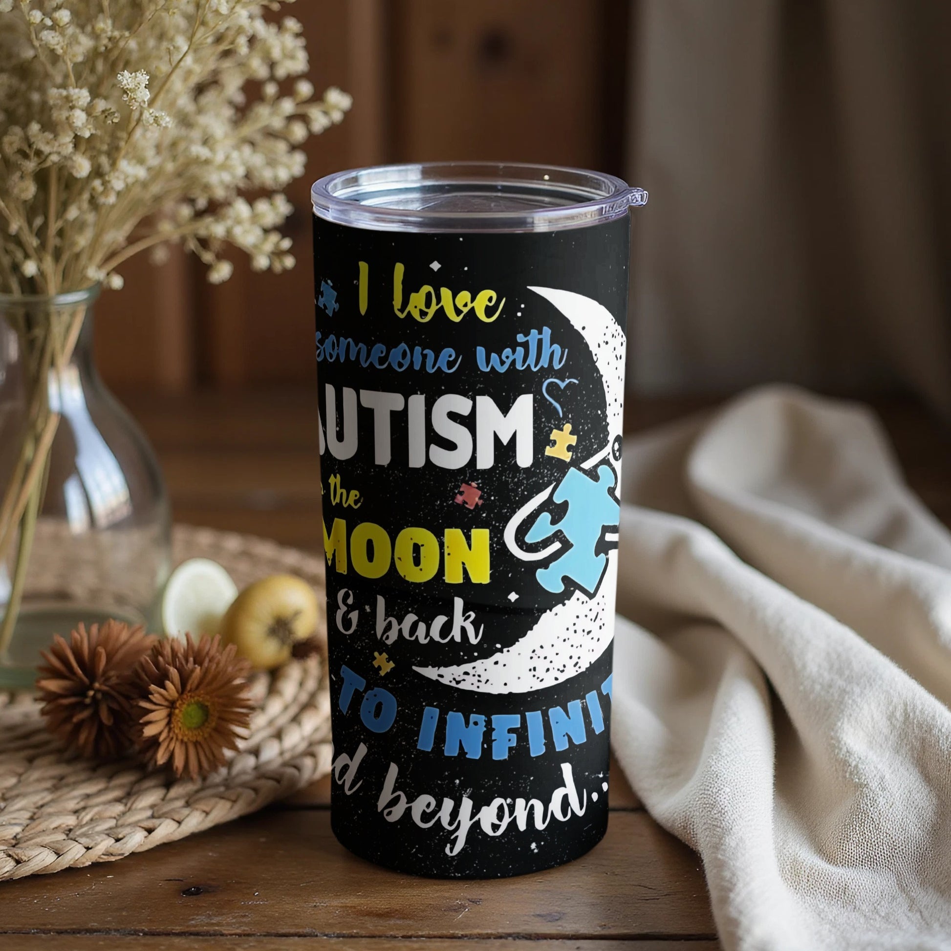 I Love Someone With Autism To The Moon Tumbler