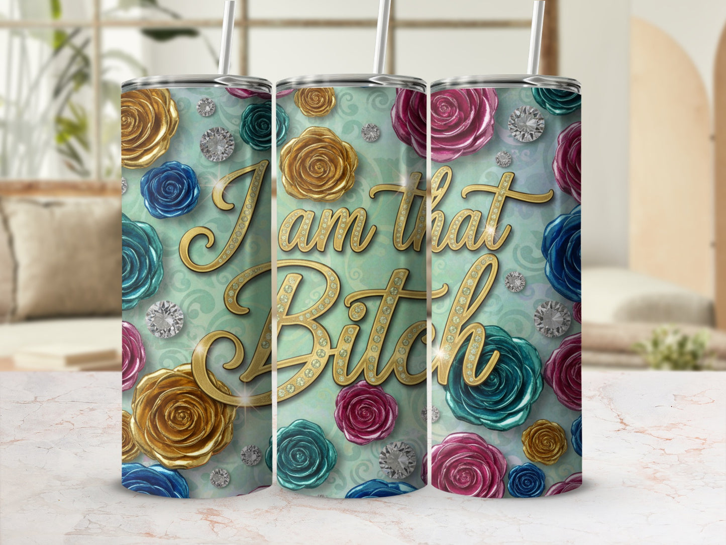 I Am That Bitch Floral Pattern Skinny Tumbler Cup