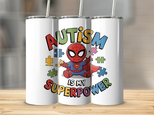 Autism Is My Superpower Tumbler Design