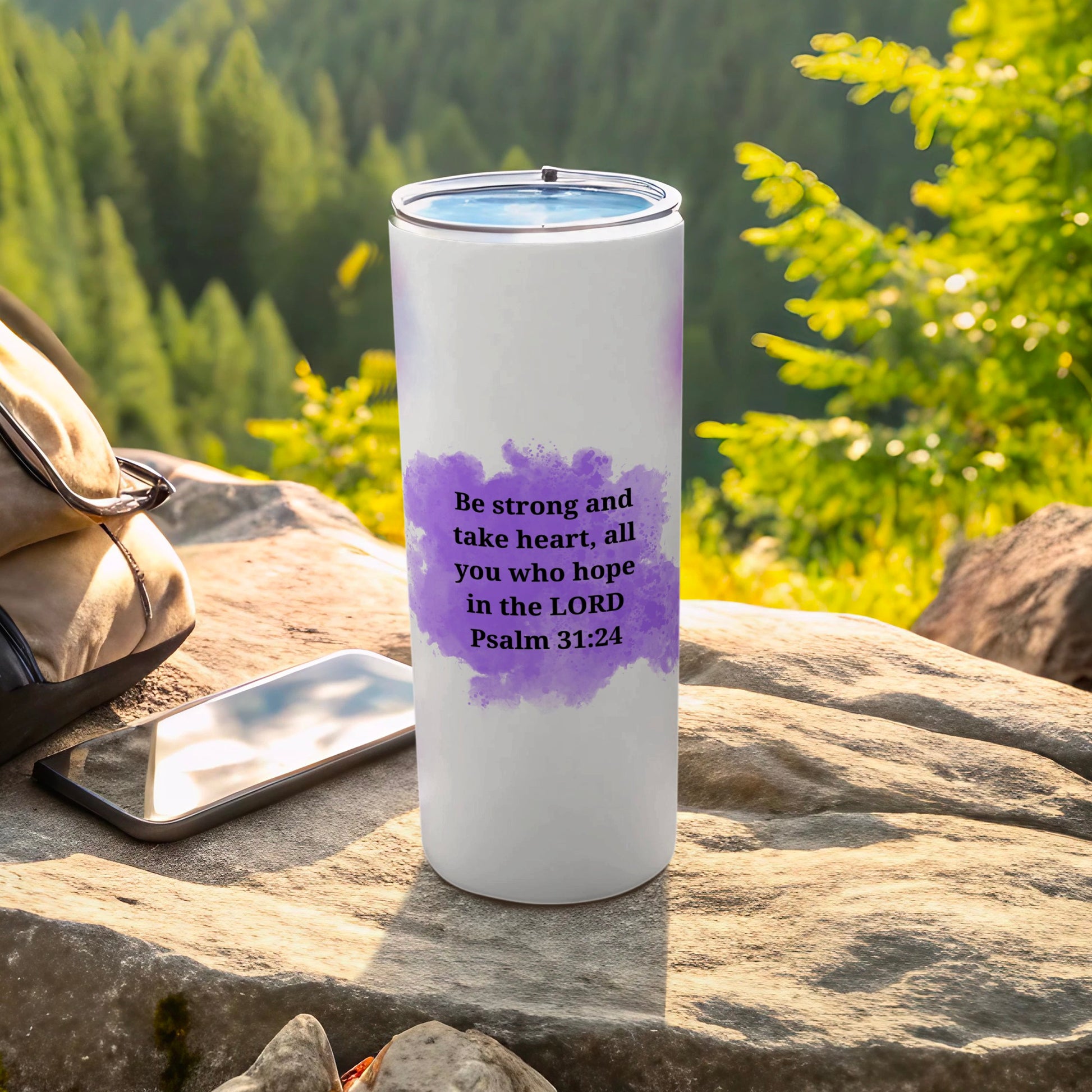 Inspirational Psalm 31:24 Tumbler For Outdoor Enthusiasts