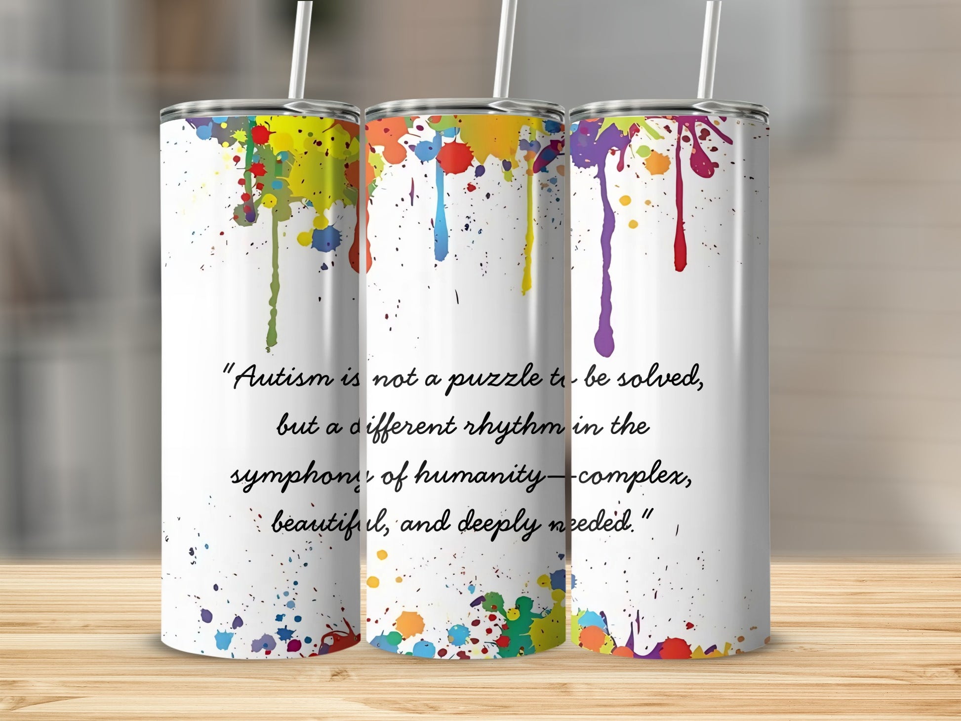 Autism Quote Colorful Paint Splash Tumbler Products
