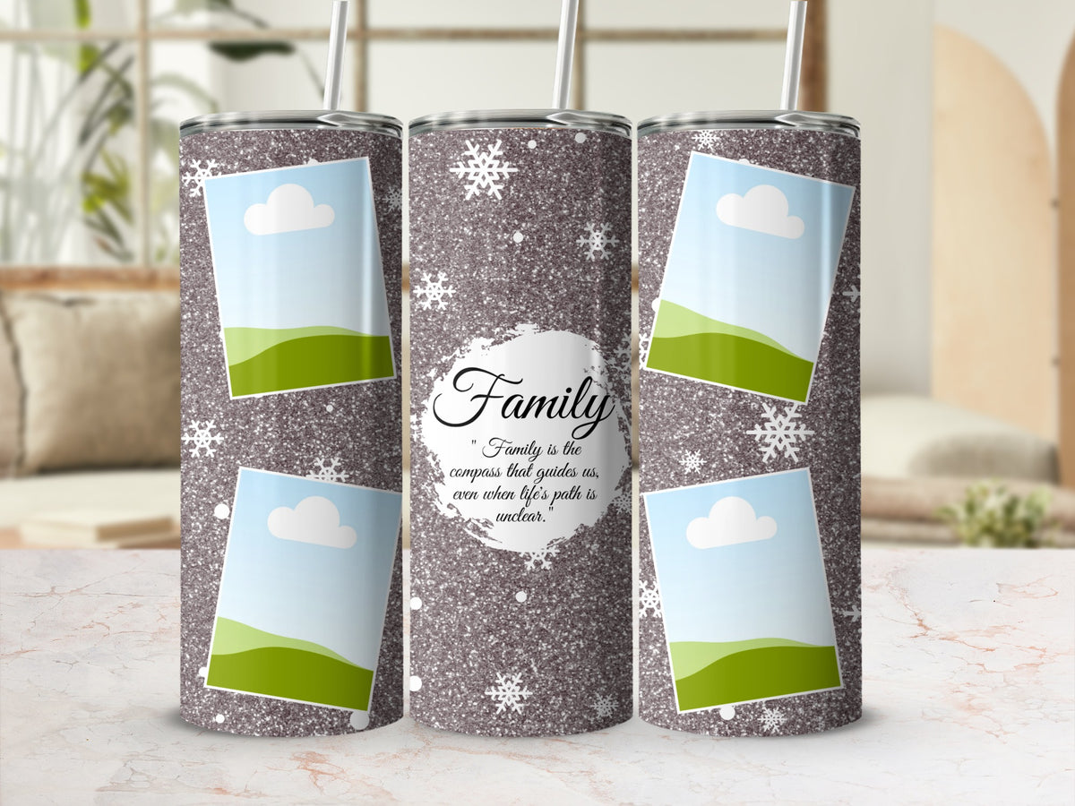 Sparkly tumbler with snowflakes and "Family is the compass..." quote.