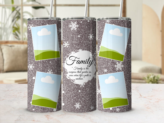 Sparkly tumbler with snowflakes and "Family is the compass..." quote.