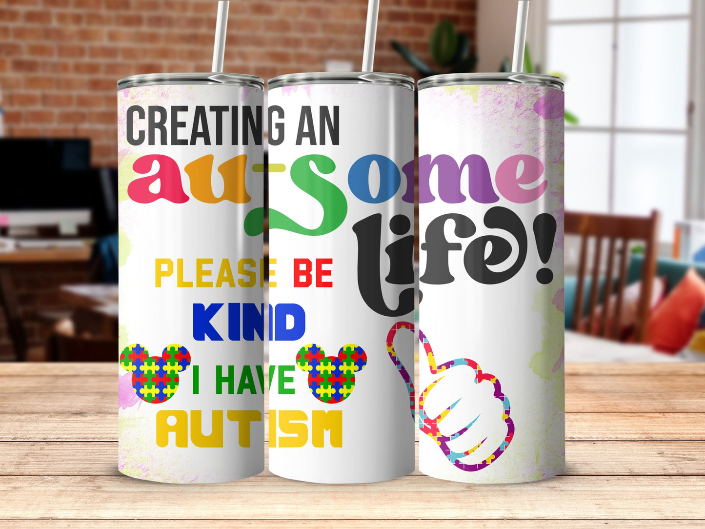 Creating An Awesome Life Please Be Kind I Have Autism Tumbler