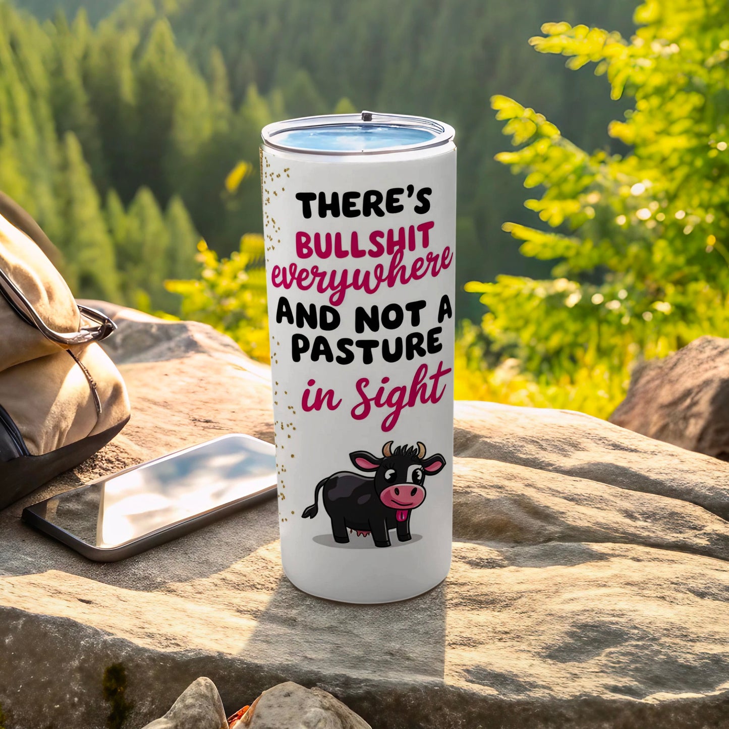BULLSHIT everywhere AND NOT A PASTURE in Sight product type