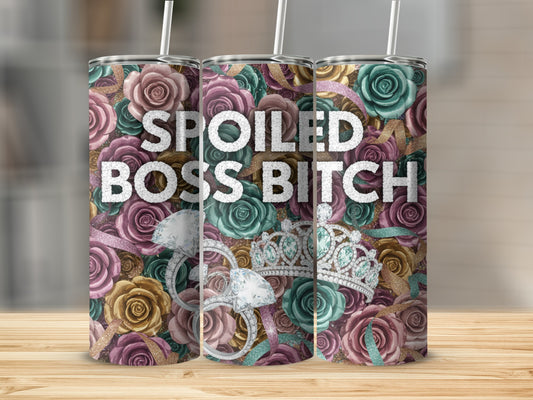 Spoiled Boss Bitch Roses and Diamonds Tumbler Cup