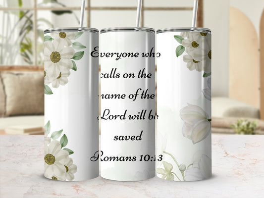 Floral and Faith-Inspired Romans 10:13 Design Tumbler