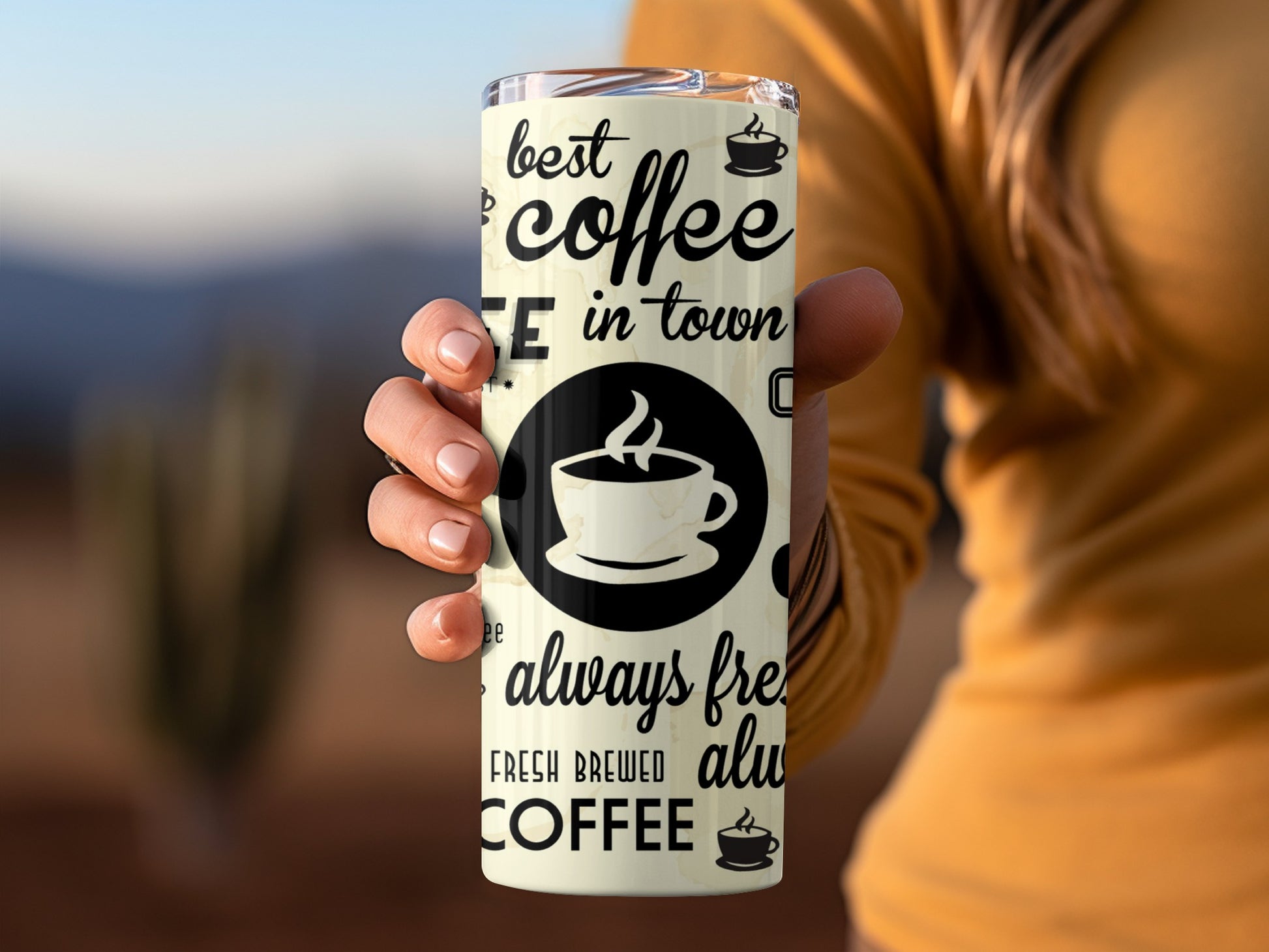 Best Coffee in Town Always Fresh Brewed Coffee Tumbler