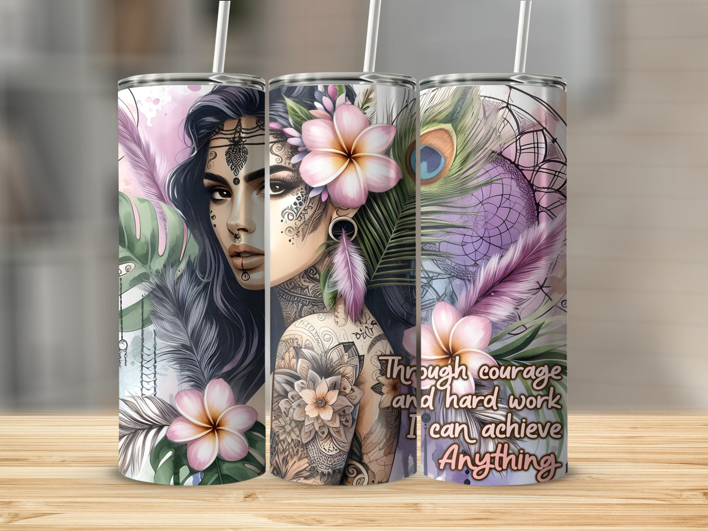 Tumbler with woman, peacock feather, and inspiring quote "Through courage and hard work I can achieve Anything."