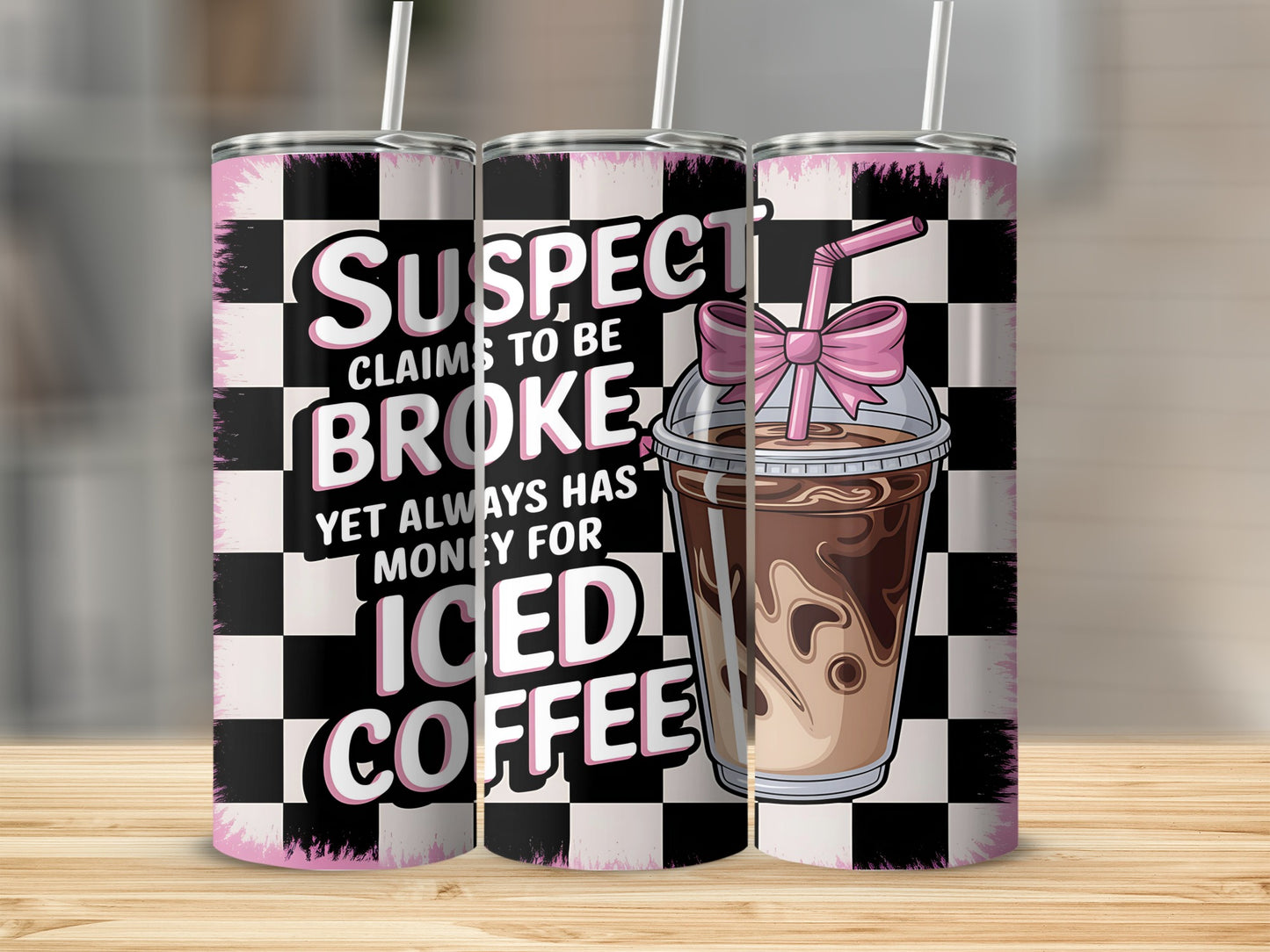 Suspect Claims TO BE Broke YET Always Has Money FOR Iced Coffee product type

Iced Coffee Tumbler
Coffee Lover Gift
Funny Coffee Drinkware
Suspect Broke Quote
Always Money Coffee
Pink Checkered Tumbler
Coffee Addict Humor
Caffeine Lover Gift
Sarcastic Drinkware
Trendy Tumbler
Unique Coffee Cup
Gift For Coffee Fan
Beverage Container
Pink Bow Design
Checkered Style
Coffee Enthusiast
Humorous Tumbler
Iced Coffee Fan
Drink On The Go
Quirky Coffee Gift