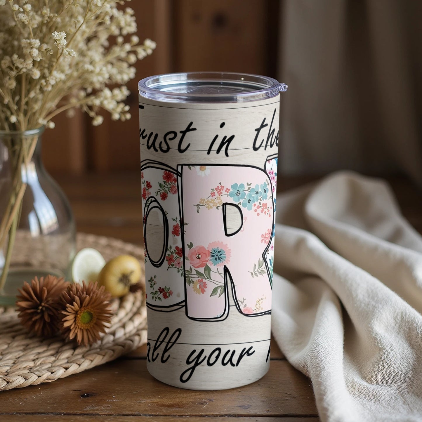 Trust in the Lord Tumbler Inspirational Floral Design