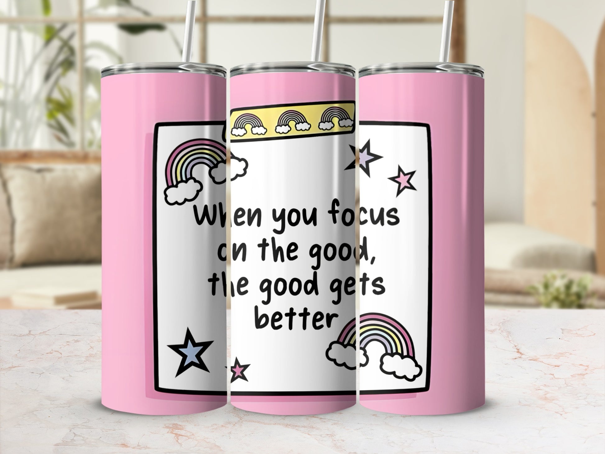 When You Focus on the Good the Good Gets Better Tumbler