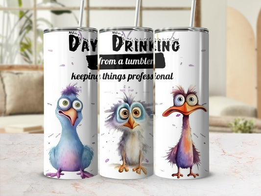 Funny Day Drinking Bird Illustration Tumbler