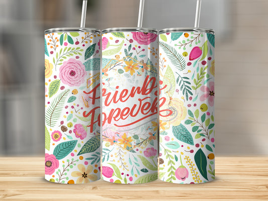 Colorful Floral Pattern Friends Forever Tumbler