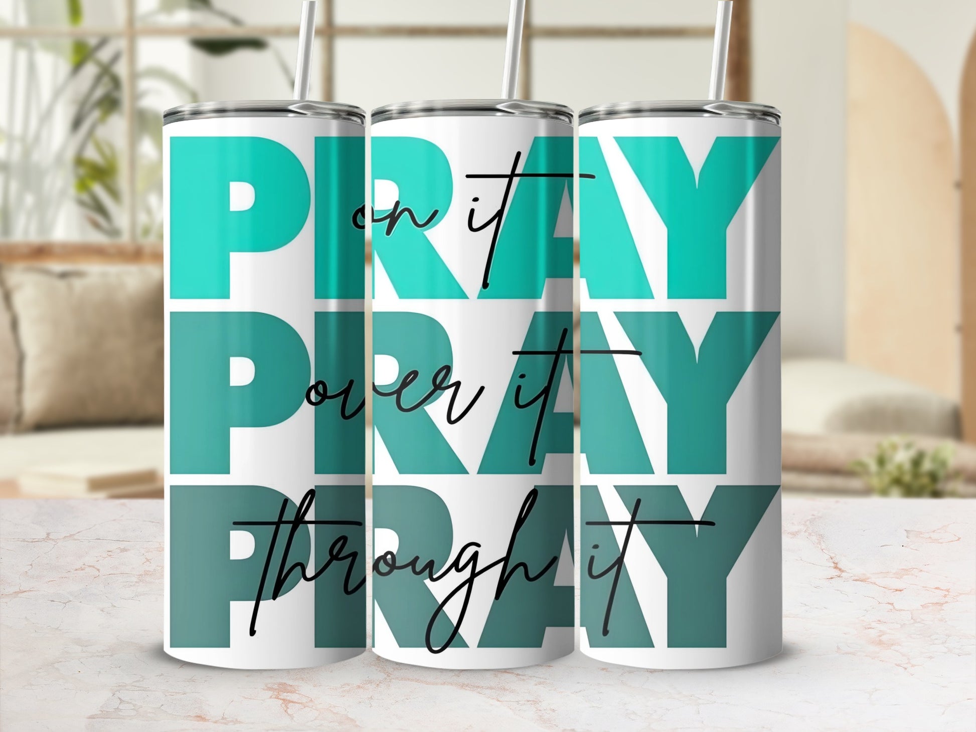 Pray On It Over It Through It tumbler product