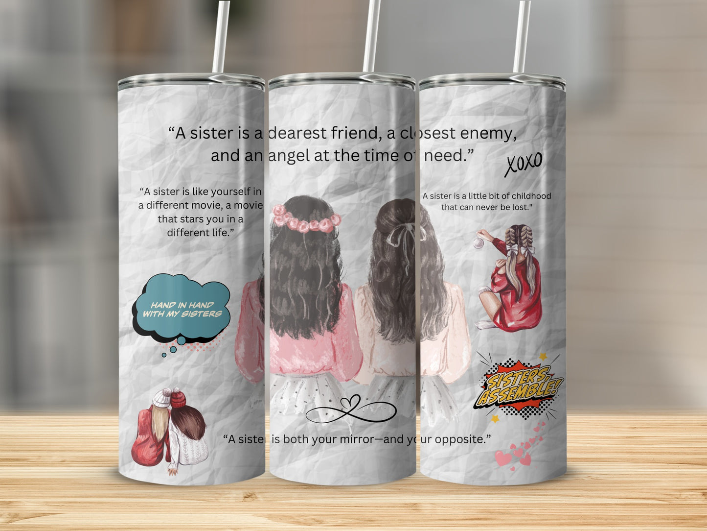 Inspirational Sister Quotes Graphic on Tumbler Cup