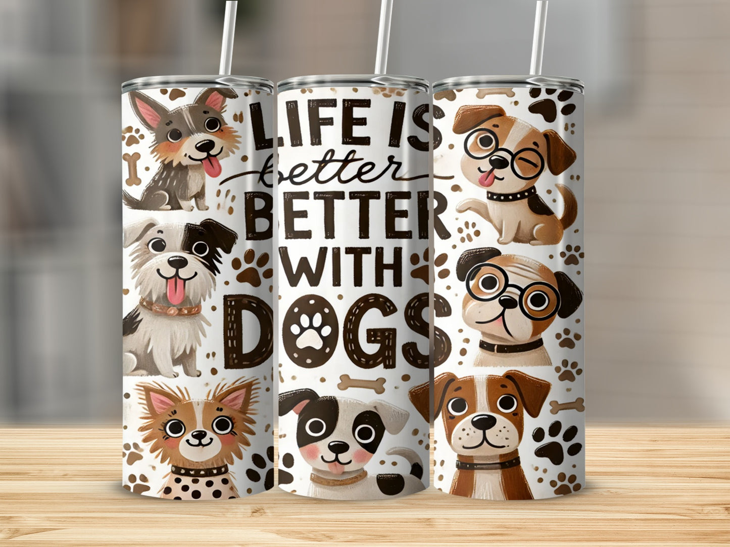 Life Is Better With Dogs Cute Cartoon Design Tumbler