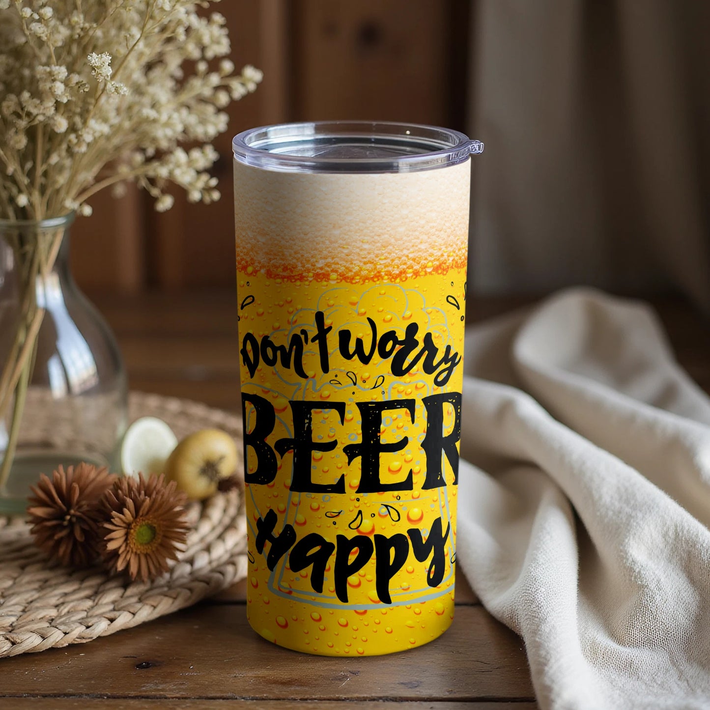 Don't Worry Beer Happy Tall Tumbler with Lid