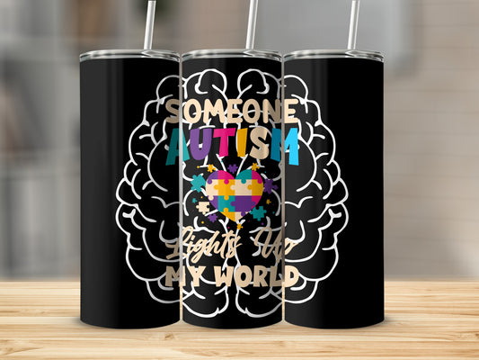 Someone Autism Lights Up My World Tumbler