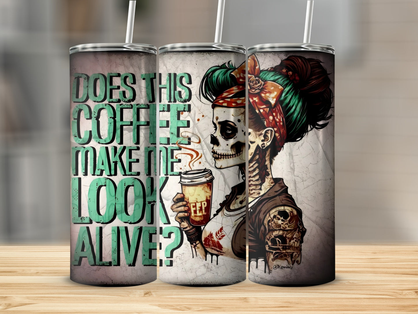 Does This Coffee Make Me Look Alive Tumbler