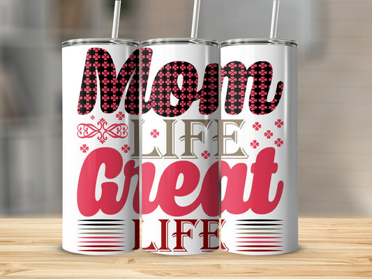 Mom Life Great Life Tumbler 20oz Stainless Steel Cup