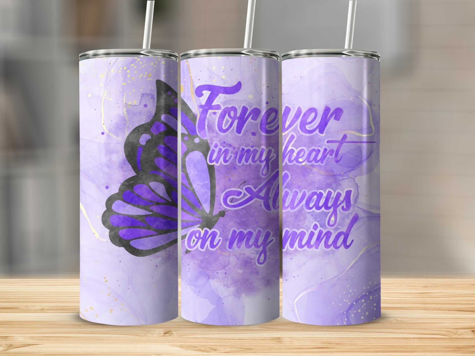 Forever in My Heart Always on My Mind tumbler