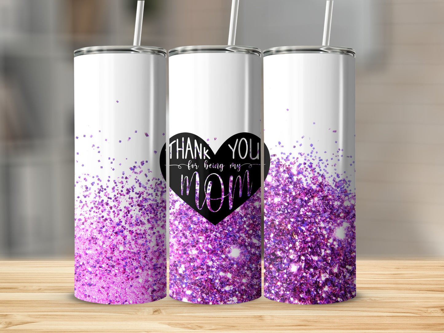 White tumbler with purple glitter and "Thank You for Being My Mom" text.