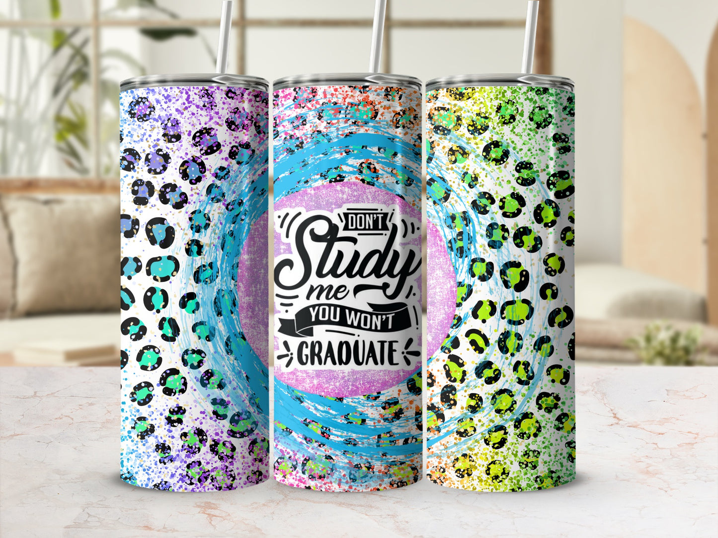 Don't Study Me You Won't Graduate Insulated Tumbler
