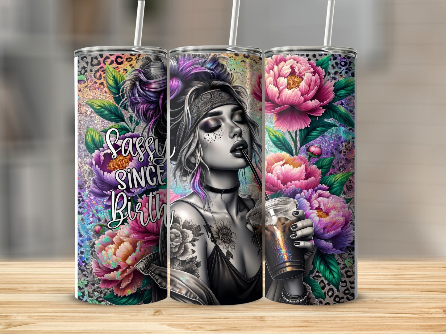 Tumbler with woman and floral design, "Sassy Since Birth" text.