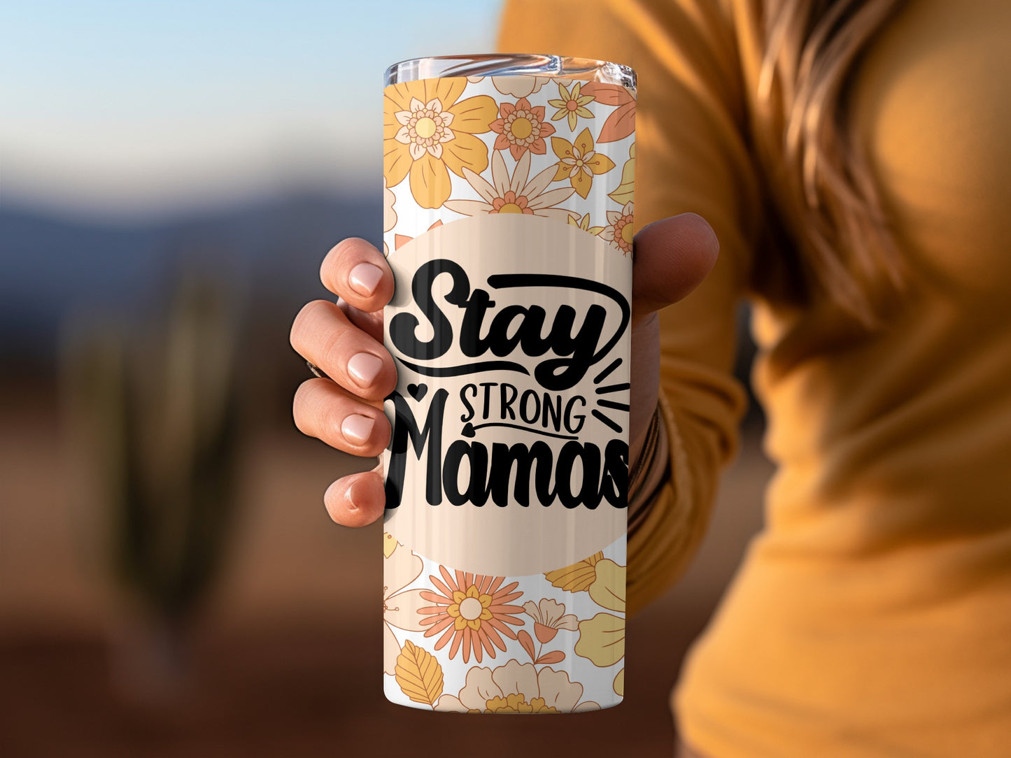 Stay Strong Mamas Floral Coffee Tumbler